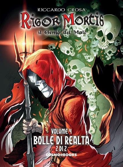 Rigor Mortis. Il genio del male. Vol. 4: Bolle di realtà 2/2 - Riccardo Crosa - copertina