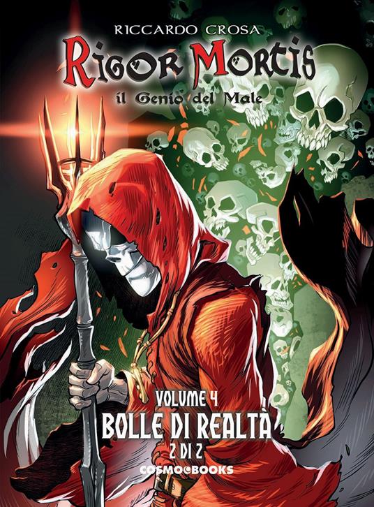 Rigor Mortis. Il genio del male. Vol. 4: Bolle di realtà 2/2 - Riccardo Crosa - copertina