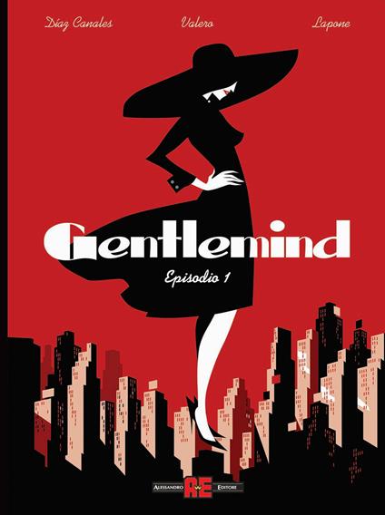 Gentlemind. Vol. 1 - Juan Díaz Canales,Teresa Valero,Antonio Lapone - copertina