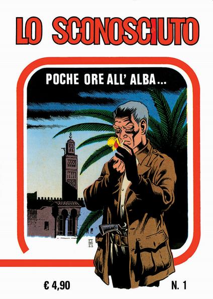 Lo sconosciuto. Ediz. in facsimile. Vol. 1: Poche ore all'alba... - Magnus - copertina