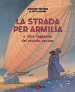 La strada per Armilia e altre leggende del mondo oscuro. Le città oscure