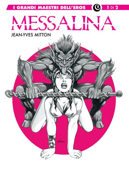 Messalina. Vol. 1 - Jean-Yves Mitton - copertina