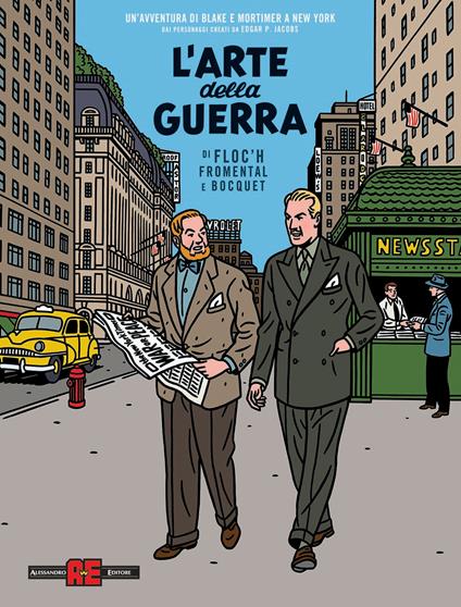 L'arte della guerra. Un'avventura di Blake e Mortimer a New York - José-Louis Bocquet,Jean-Luc Fromental,Floc'h - copertina