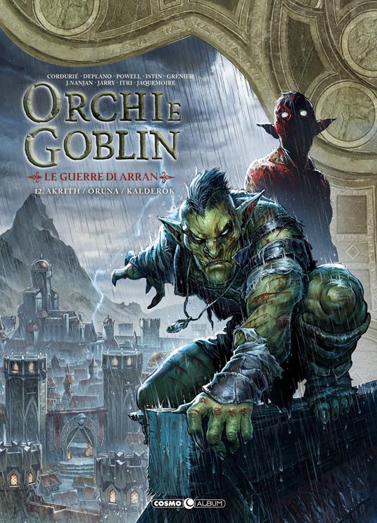 Orchi e goblin. Vol. 12: Le guerre di Arran. Akrith/Oruna/Kalderok - copertina