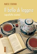 Il bello di leggere (soprattutto insieme)