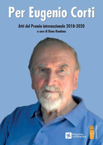 Per Eugenio Corti. Atti del Premio Internazionale 2018-2020 - copertina