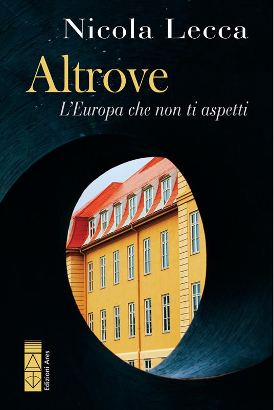 Altrove. L'Europa che non ti aspetti - Nicola Lecca - copertina