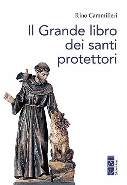 Il grande libro dei santi protettori - Rino Cammilleri - ebook
