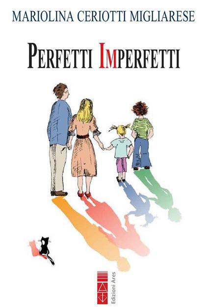 Perfetti imperfetti - Mariolina Ceriotti Migliarese - copertina