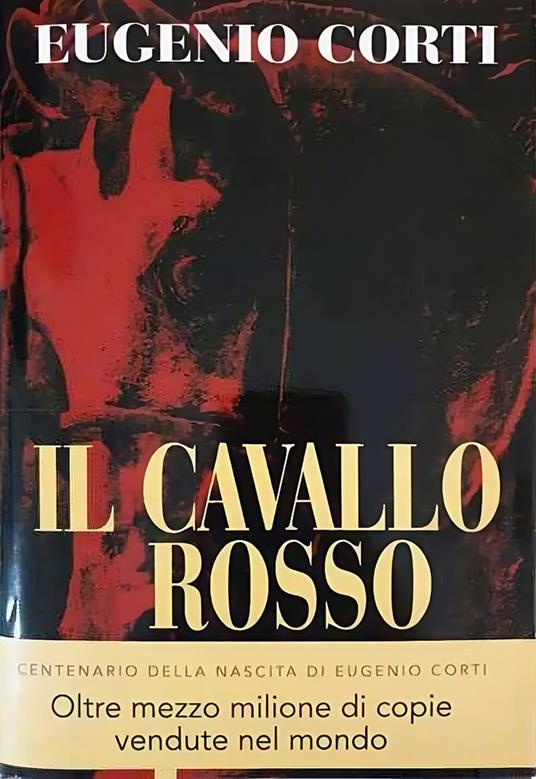 Il cavallo rosso. Nuova ediz. - Eugenio Corti - copertina