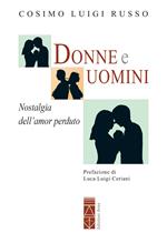 Donne e uomini. Nostalgia dell'amor perduto