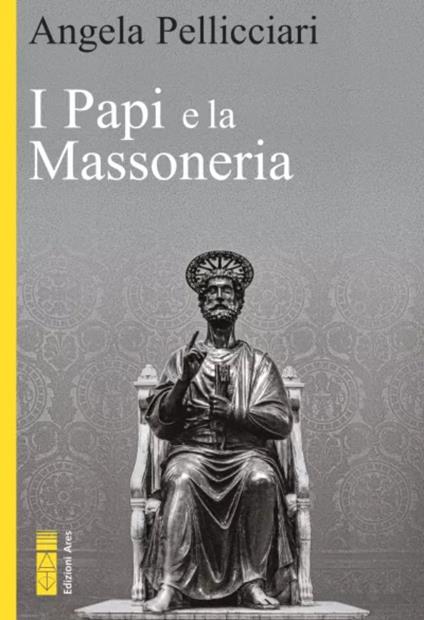 I papi e la massoneria - Angela Pellicciari - ebook