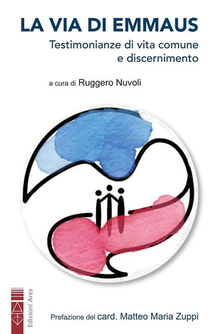 La via di Emmaus. Testimonianze di vita comune e discernimento - copertina