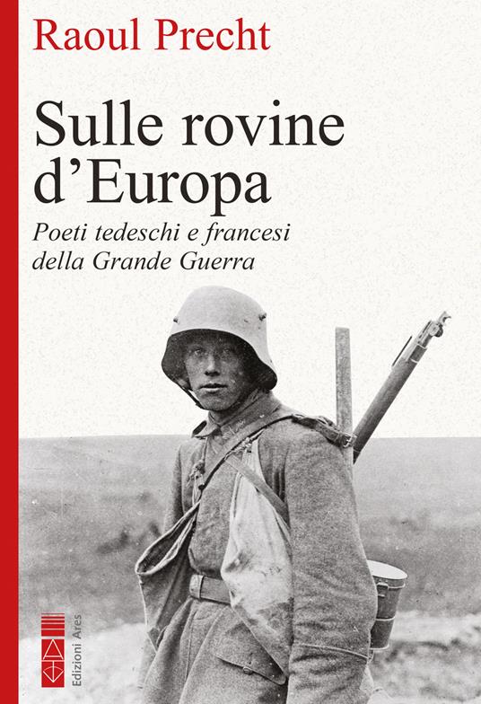 Sulle rovine d'Europa - Raoul Precht - ebook