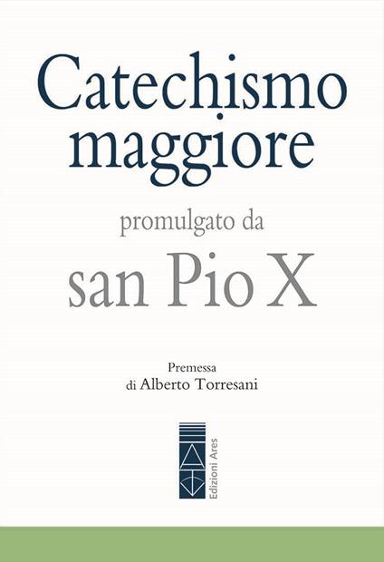 Catechismo maggiore - Pio X - copertina