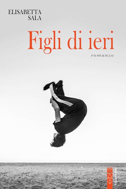 Figli di ieri - Elisabetta Sala - ebook