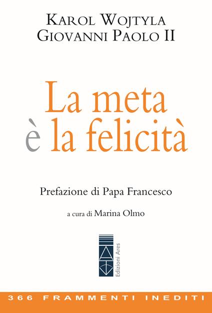 La meta è la felicità - Giovanni Paolo II - copertina