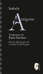 Antigone. Invito alla lettura di Cristina Dell'Acqua