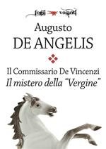 Il mistero della «Vergine». Il commissario De Vincenzi