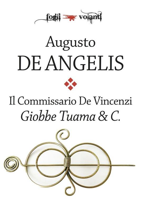 Giobbe Tuama & C. Il commissario De Vincenzi - Augusto De Angelis - ebook
