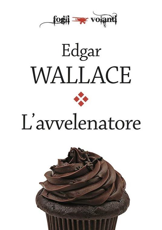 L' avvelenatore - Edgar Wallace - ebook