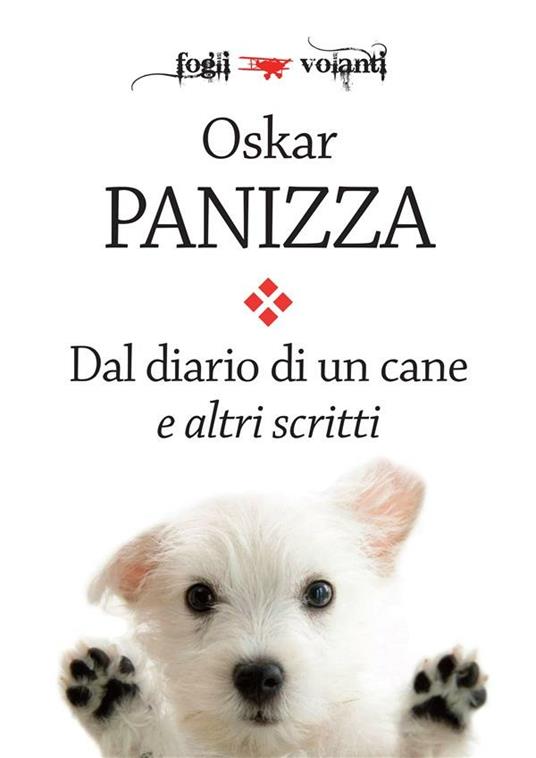 Dal diario di un cane e altri scritti - Oskar Panizza - ebook