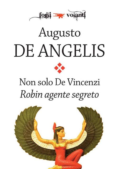 Robin agente segreto. Non solo De Vincenzi - Augusto De Angelis - ebook