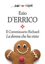 La donna che ha visto. Il commissario Richard