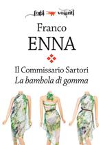 La bambola di gomma. Il commissario Sartori