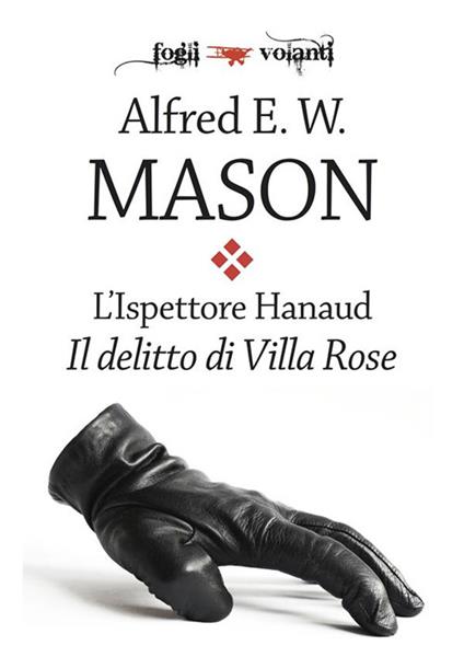 Il delitto di villa Rose. L'ispettore Hanaud - Alfred E. Mason - ebook