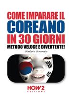 Come imparare il coreano in 30 giorni. Metodo veloce e divertente!