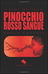 Pinocchio. Rosso sangue - Nuela Cossati - copertina