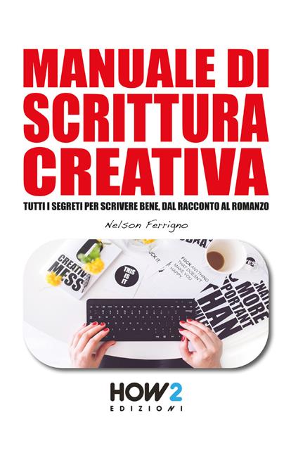 Manuale di scrittura creativa - Nelson Ferrigno - copertina