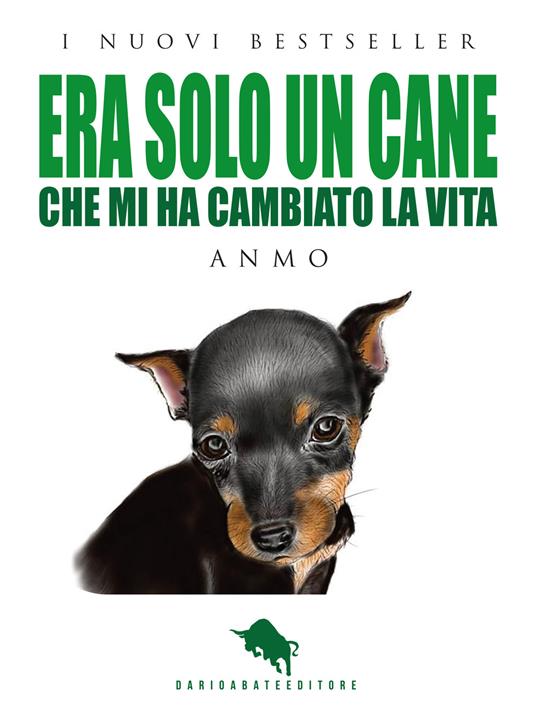 Era solo un cane. Che mi ha cambiato la vita - Anmo - copertina