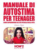 Manuale di autostima per teenager