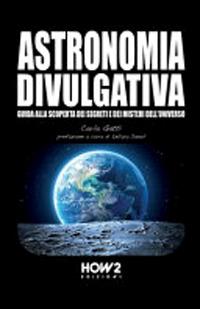Astronomia divulgativa - Carla Gatti - copertina