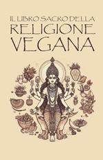 Il libro sacro della religione vegana