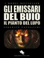 Gli emissari del buio. Il pianto del lupo