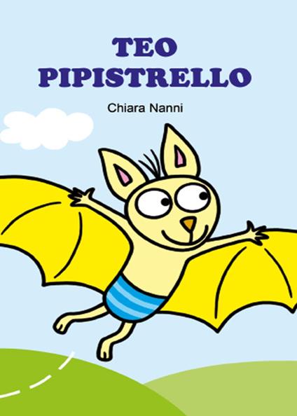 Teo Pipistrello - Chiara Nanni - copertina
