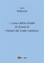 L' uomo della strada di fronte ai misteri del credo cattolico