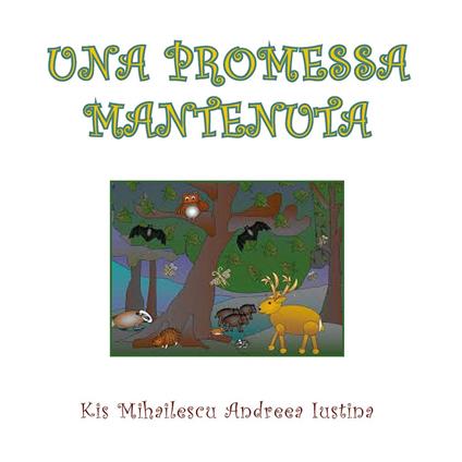 Una promessa mantenuta - Kis Mihailescu,Andreea Iustina - copertina