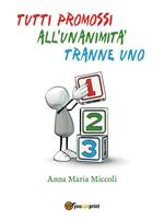 Tutti promossi all'umanità tranne uno