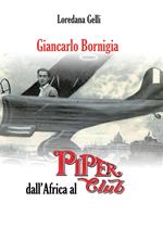 Giancarlo Bornigia dall'Africa al Piper Club