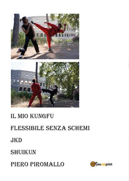 Il kung fu personale, flessibile, senza schemi. Jkd Shuikun - Piero Piromallo - copertina