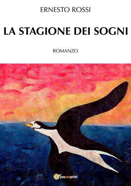 La stagione dei sogni - Ernesto Rossi - ebook