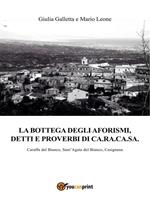 La bottega degli aforismi, detti e proverbi di Ca.Ra.Ca.Sa.