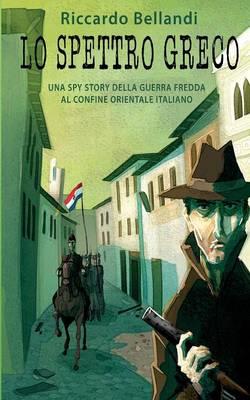 Lo spettro greco - Riccardo Bellandi - copertina