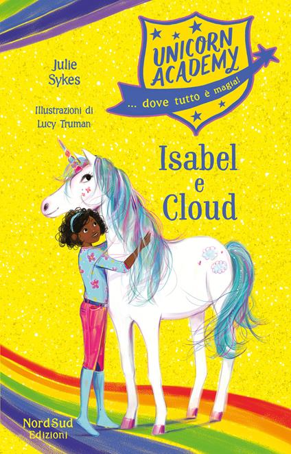 Isabel e Cloud. Unicorn Academy - Julie Sykes - copertina