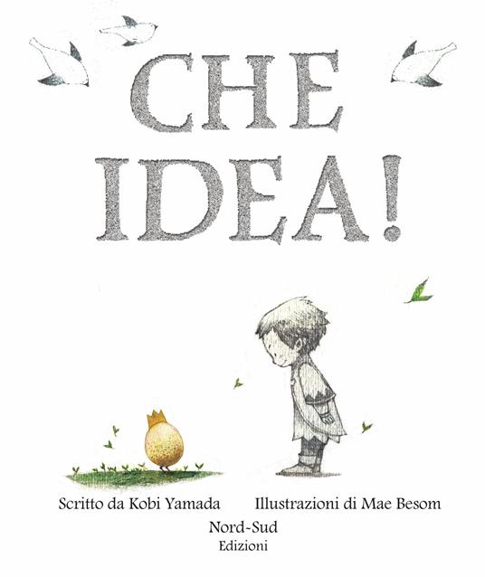 Che idea! Ediz. a colori - Kobi Yamada - copertina