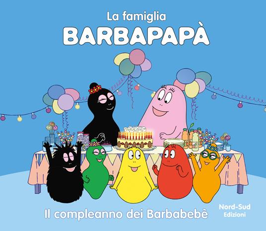 Barbapapà. Il compleanno dei Barbabebè. Ediz. a colori - Talus Taylor - copertina